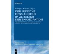 George Y. Kohle Der jüdische Messianismus im Zeitalter der Em (Copertina rigida)