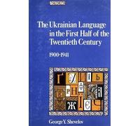 George Y. Sheve The Ukrainian Language in the First Half of t (Copertina rigida)