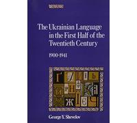 George Y. Sheve The Ukrainian Language in the First Half of t (Copertina rigida)