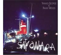 George Yanagi & Rainy Wood - Sayonara [Paper-Sleeve]