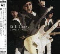 George Yanagi - Still Crazy