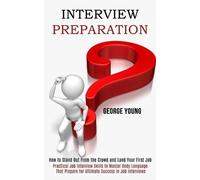 George Young Interview Preparation (Tascabile)