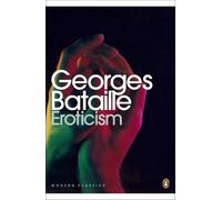 Georges Bataille Eroticism (Tascabile) Penguin Modern Classics