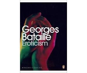 Georges Bataille Eroticism (Tascabile) Penguin Modern Classics