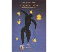 Georges Bataille. Etica dell'incompiutezza