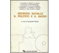 Georges Bataille: il politico e il sacro