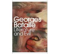 Georges Bataille Literature and Evil (Tascabile) Penguin Modern Classics