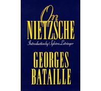 Georges Bataille On Nietzsche (Tascabile)