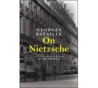 Georges Bataille On Nietzsche (Tascabile)