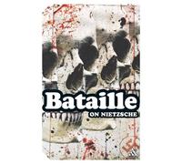 Georges Bataille On Nietzsche (Tascabile) Continuum Impacts
