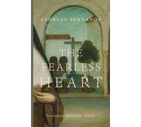 Georges Bernanos The Fearless Heart (Tascabile)