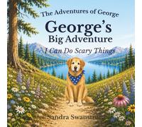 George's Big Adventure: I Can Do Scary Things