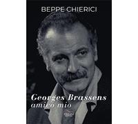 Georges Brassens, amico mio