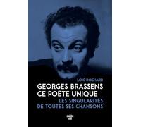 Georges Brassens, ce poète unique
