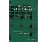 Georges Canguilhem The Normal and the Pathological (Tascabile)