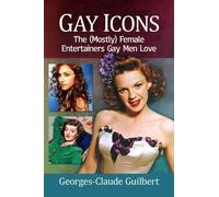 Georges-Claude Guilbert Gay Icons (Tascabile)