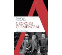 Georges Clémenceau: Lettres d'Amérique