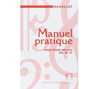GEORGES DANDELO MANUEL PRATIQUE - ANCIENNE EDITION FORMATION MUSIC (Sheet Music)