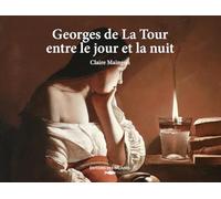 Georges de la Tour entre le jour et la nuit