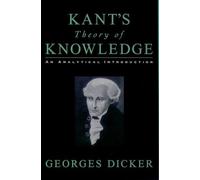 Georges Dicker Kant's Theory of Knowledge (Tascabile)