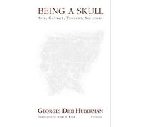 Georges Didi-Huberman Being a Skull (Tascabile) Univocal