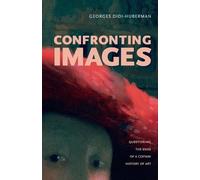 Georges Didi-Huberman Confronting Images (Tascabile)