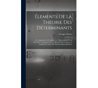 Georges Dostor Élements De La Théorie Des Déterminants (Copertina rigida)