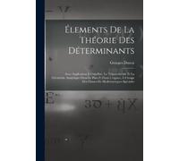 Georges Dostor Élements De La Théorie Des Déterminants (Tascabile)