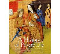Georges Duby A History of Private Life (Tascabile)