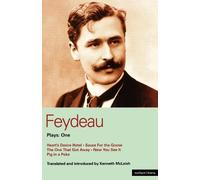 Georges Feydeau Feydeau Plays: 1 (Tascabile) World Classics