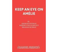 Georges Feydeau Keep an Eye on Amelie (Tascabile) Acting Edition S.