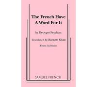 Georges Feydeau The French Have a Word for It (Tascabile)