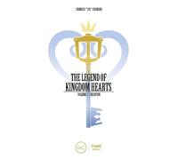 Georges Grouard Legend of Kingdom Hearts Volume 1: Creation (Copertina rigida)