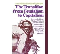 Georges Lefebvre Eric Hobsbawm John Merringto The Transition from F (Tascabile)