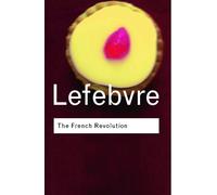 Georges Lefebvre The French Revolution (Tascabile) Routledge Classics