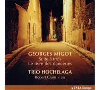 Georges Migot Suite a Trois/Le Livre Des Danceries (CD) Album