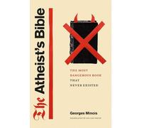 Georges Minois The Atheist's Bible (Copertina rigida)