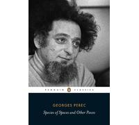 Georges Perec Species of Spaces and Other Pieces (Tascabile)