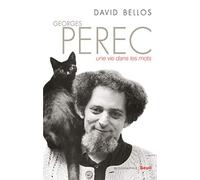 Georges Perec: Une vie dans les mots