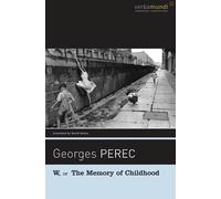 Georges Perec W, or the Memory of Childhood (Tascabile)