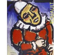 Georges Rouault. Il circo, la guerra, la speranza