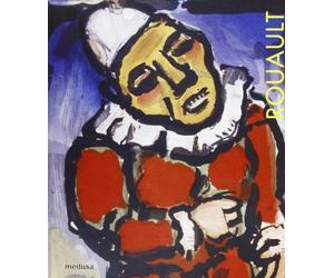 Georges Rouault. Il circo, la guerra, la speranza