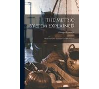 Georges Rousselle The Metric System Explained (Tascabile)
