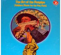 Georges Schmitt / Albert Levy / Roland Dyens / Jean-Luc Ceddaha / The Art Of The Panpipe / Folklore Music For The Pan Flute / LP