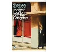 Georges Simenon Maigret, Lognon and the Gangsters (Tascabile) Inspector Maigret