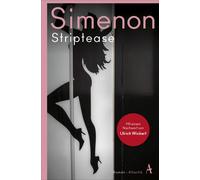 Georges Simenon Sophia Marzolf Striptease: Roman (Die großen Romane (Tascabile)