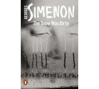 Georges Simenon The Snow Was Dirty (Tascabile) Penguin Modern Classics