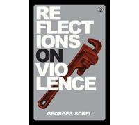 Georges Sorel Reflections on Violence - Imperium Press (Tascabile)
