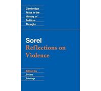 Georges Sorel Sorel: Reflections on Violence (Tascabile)