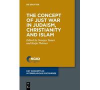 Georges Tamer The Concept of Just War in Judaism, Christianity and I (Tascabile)